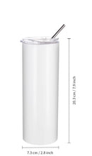 Load image into Gallery viewer, Skinny Tumblers  20 oz...CHOICE OF IMPRINT...
