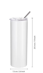 Skinny Tumblers  20 oz...CHOICE OF IMPRINT...AND PERSONALIZATION